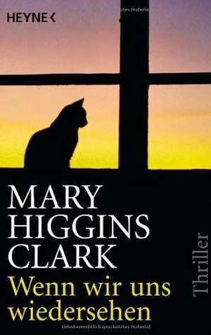 Wenn wir uns wiedersehen de Mary Higgins Clark