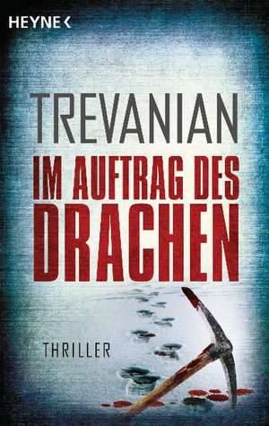 Trevanian: Im Auftrag des Drachen