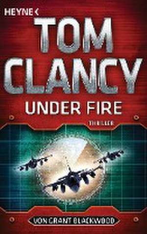 Under Fire de Tom Clancy