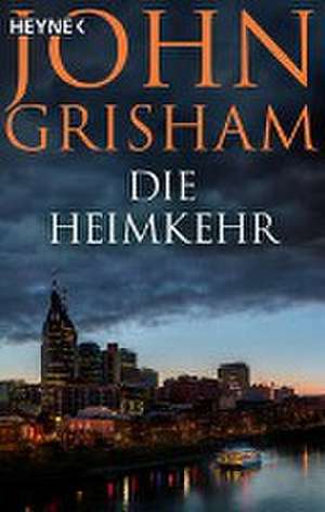 Die Heimkehr de John Grisham