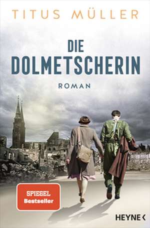 Die Dolmetscherin de Titus Müller