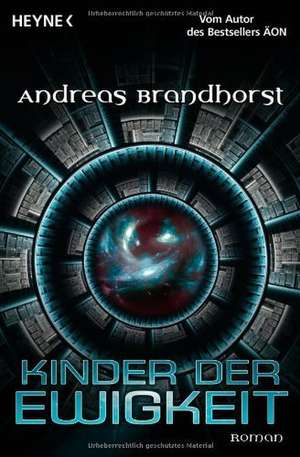 Kinder der Ewigkeit de Andreas Brandhorst