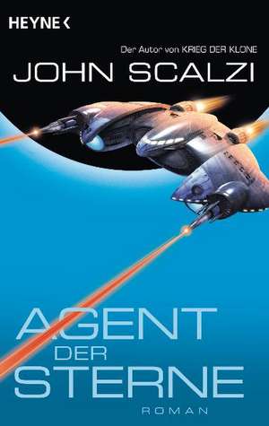 Agent der Sterne de John Scalzi