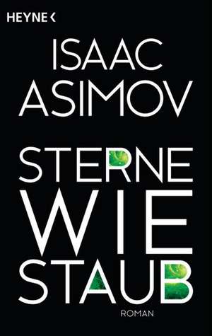 Sterne wie Staub de Isaac Asimov