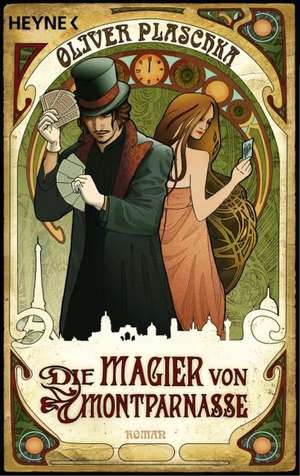 Die Magier von Montparnasse de Oliver Plaschka