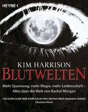 Blutwelten de Kim Harrison