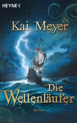 Die Wellenläufer de Kai Meyer