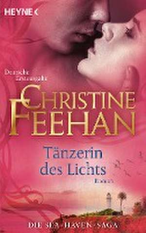 Tänzerin des Lichts de Christine Feehan