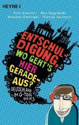 "Entschuldigung, wo geht`s hier geradeaus?" de Felix Anschütz