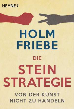 Die Stein-Strategie de Holm Friebe