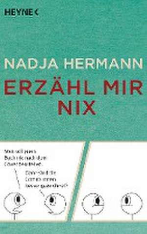 Erzähl mir nix de Nadja Hermann