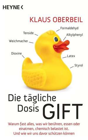 Die tägliche Dosis Gift de Klaus Oberbeil