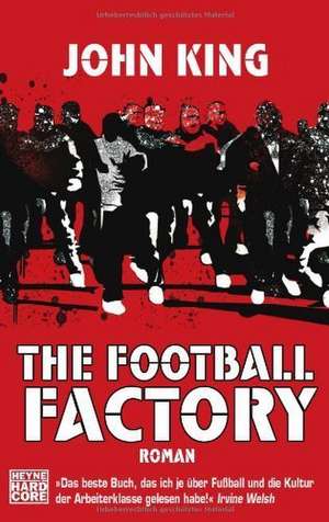 The Football Factory de John King