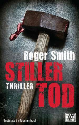 Stiller Tod de Roger Smith