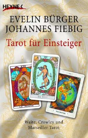 Tarot für Einsteiger de Evelin Bürger