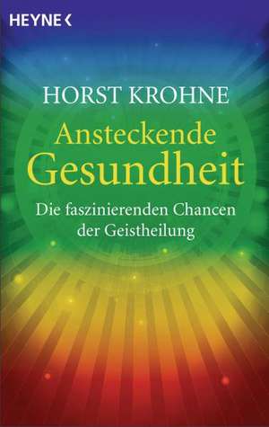 Ansteckende Gesundheit de Horst Krohne