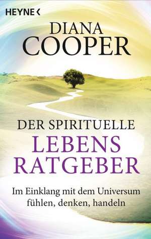 Der spirituelle Lebens-Ratgeber de Diana Cooper