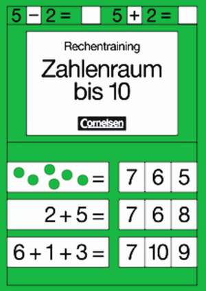 Rechentraining. Zahlenraum bis 10 de Thomas Weber