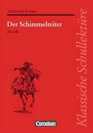 Der Schimmelreiter. Mit Materialien de Theodor Storm