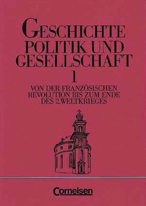 Geschichte. Politik und Gesellschaft I de Wolfgang W. Mickel