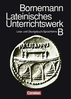 Bornemann: Lateinisches Unterrichtswerk B. Sammelband de Karl Ernst Petzold