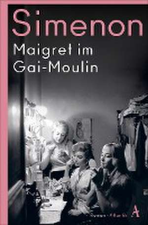 Maigret im Gai-Moulin de Georges Simenon