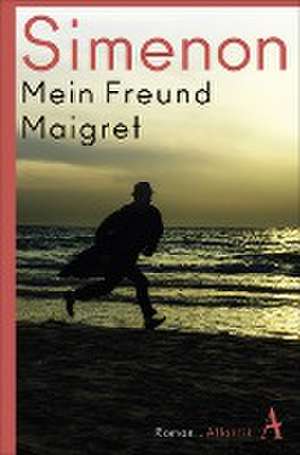 Mein Freund Maigret de Georges Simenon