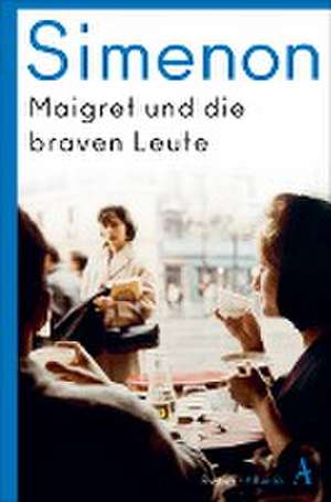 Maigret und die braven Leute de Georges Simenon