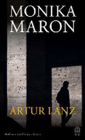 Artur Lanz de Monika Maron