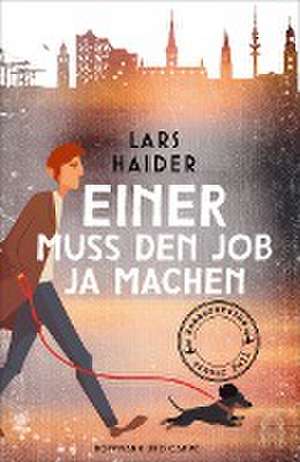 Einer muss den Job ja machen de Lars Haider