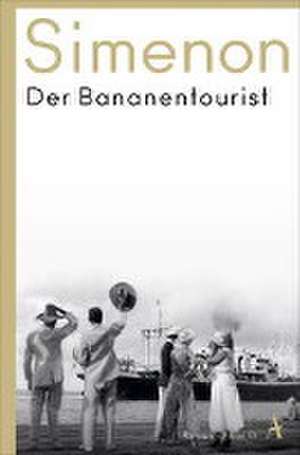 Der Bananentourist de Georges Simenon