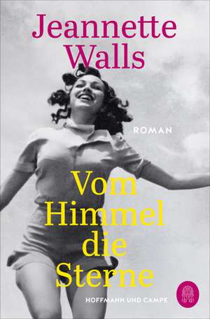 Vom Himmel die Sterne de Jeannette Walls