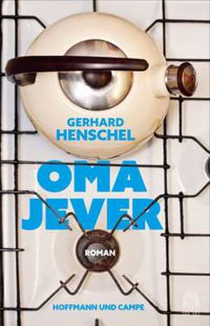 Oma Jever de Gerhard Henschel