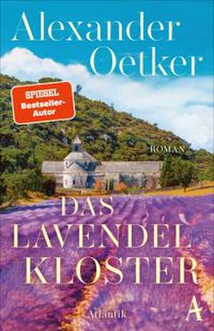 Das Lavendelkloster de Alexander Oetker