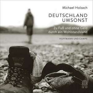 Deutschland umsonst de Michael Holzach