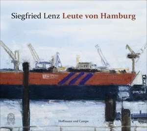 Leute von Hamburg de Siegfried Lenz