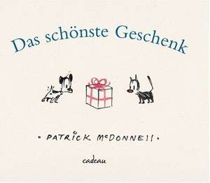 Das schönste Geschenk de Patrick McDonnell