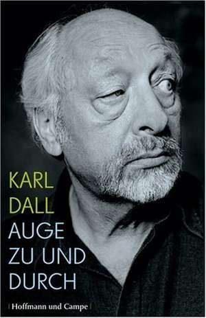 Auge zu und durch de Karl Dall