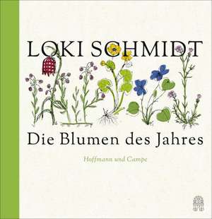 Die Blumen des Jahres de Loki Schmidt