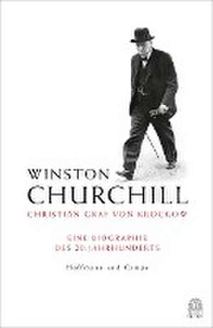 Winston Churchill de Christian Graf von Krockow