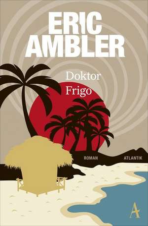 Doktor Frigo de Eric Ambler