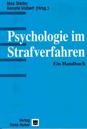 Psychologie im Strafverfahren de Max Steller