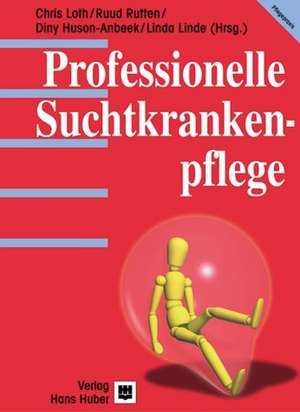 Professionelle Suchtkrankenpflege de Martin Rometsch