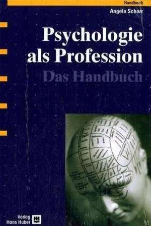 Psychologie als Profession de Angela Schorr