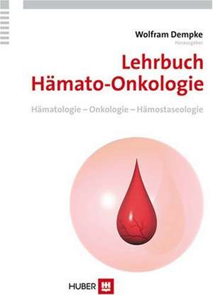 Lehrbuch Hämato-Onkologie de Michael Herrmann