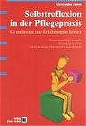 Selbstreflexion in der Pflegepraxis de Christopher Johns