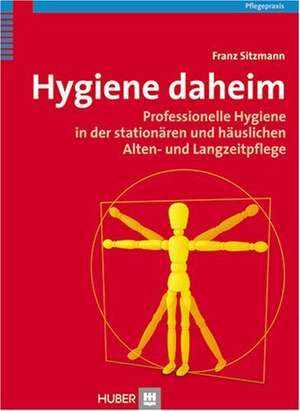 Hygiene daheim de Franz Sitzmann