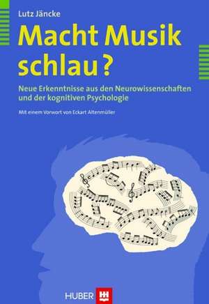 Macht Musik schlau? de Lutz Jäncke