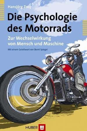 Die Psychologie des Motorrads de Hansjörg Znoj