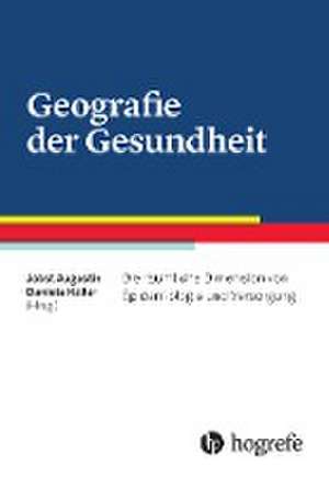 Geografie der Gesundheit de Jobst Augustin